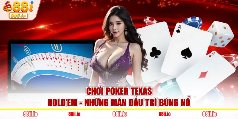 chơi Poker Texas Hold’em