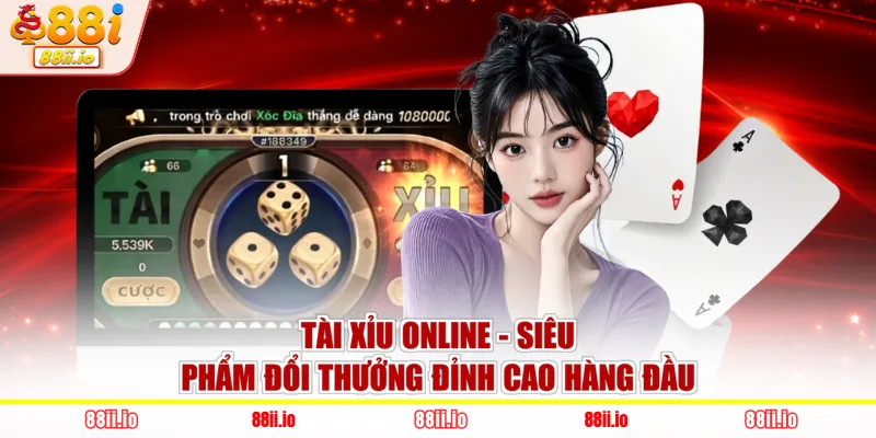 Tài xỉu online