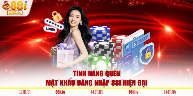 Tính năng quên mật khẩu đăng nhập 88I hiện đại
